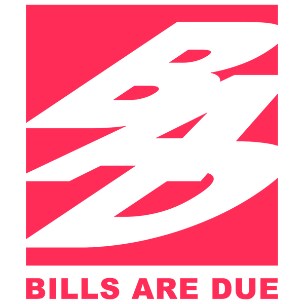 Bills Are Due